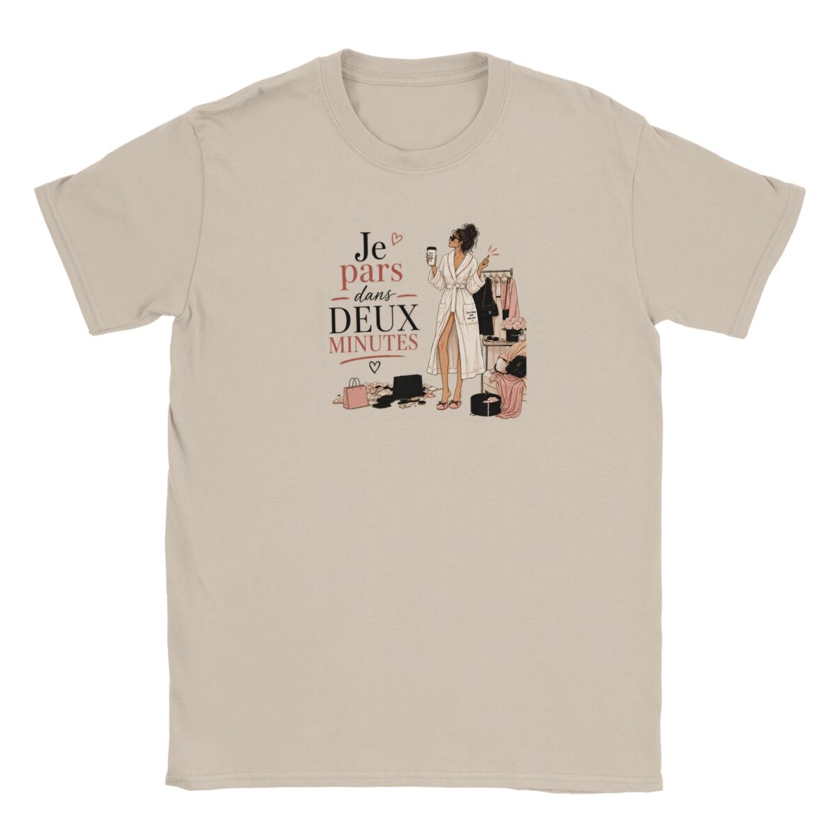 t-shirt Je pars dans 2 minutes sable