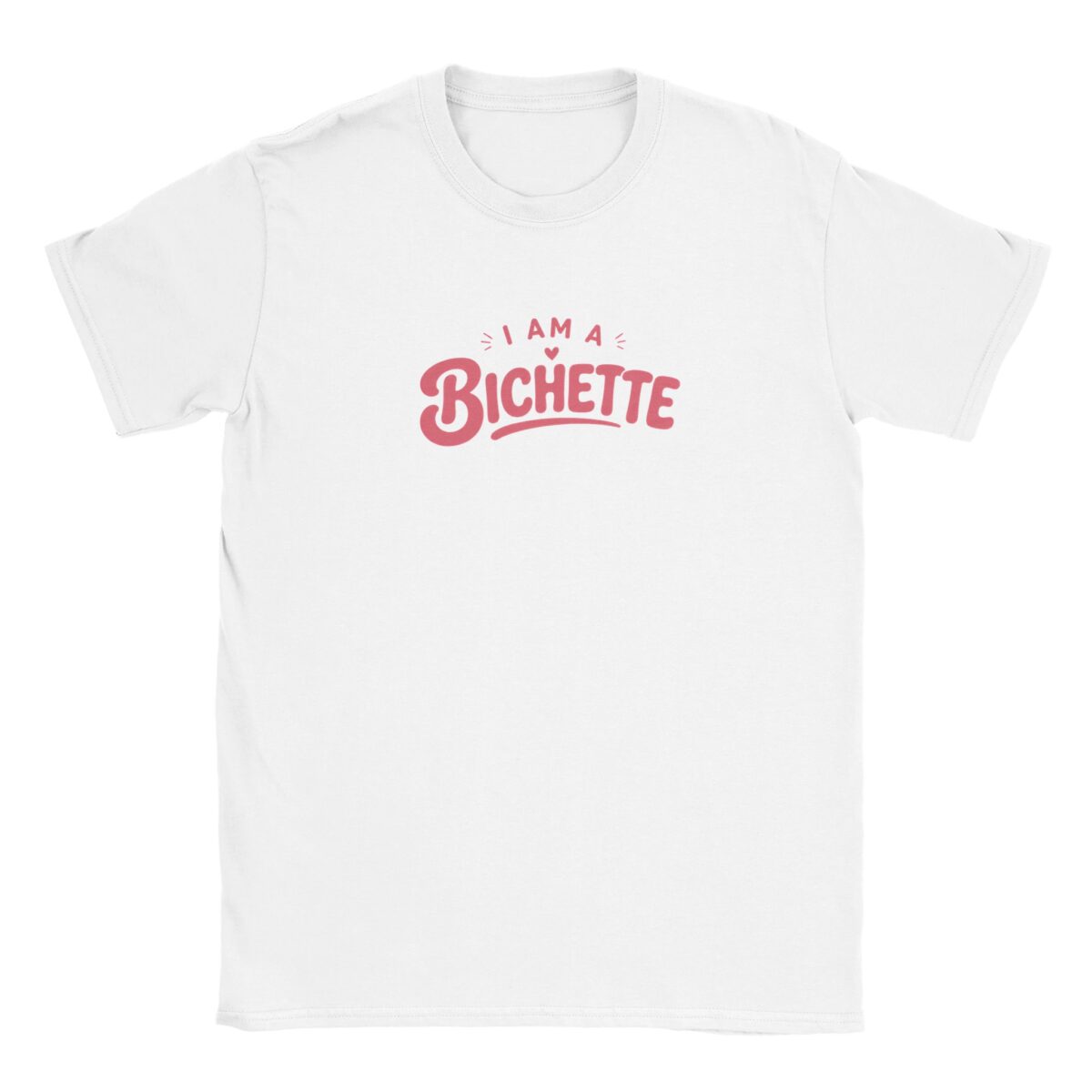 t-shirt I am a bichette blanc
